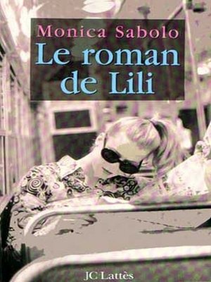 cover image of Le roman de Lili